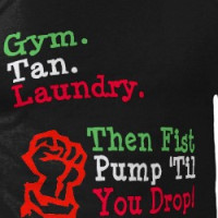 GTL Gym, Tan Laundry Fist Pump Tshirt T-shirt